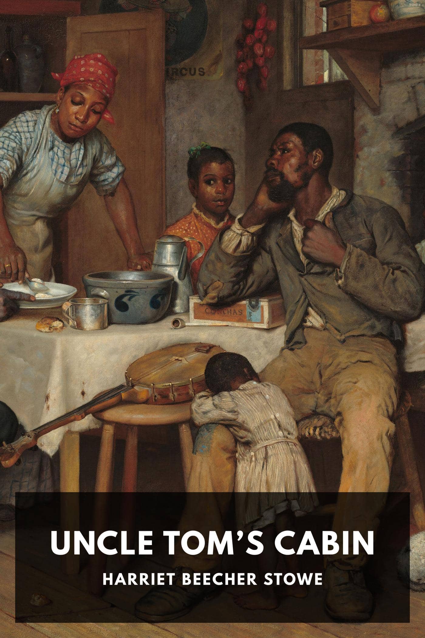 Uncle Tom’s Cabin