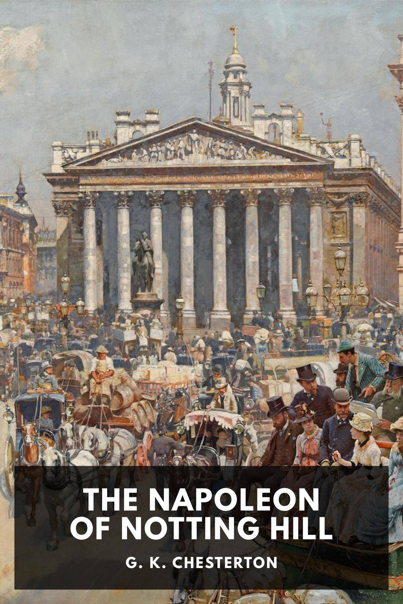 The Napoleon of Notting Hill