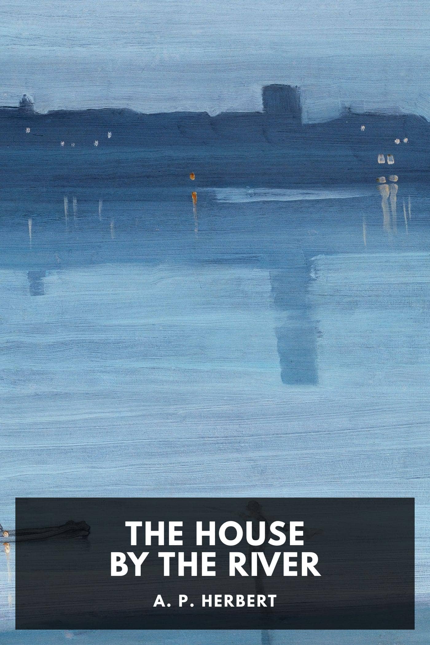The House by the River