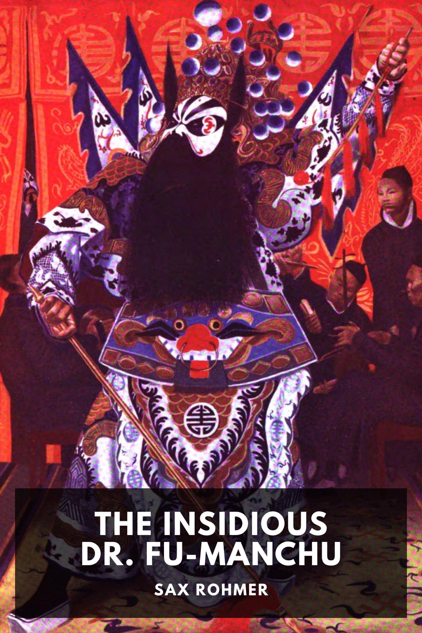 The Insidious Dr. Fu-Manchu