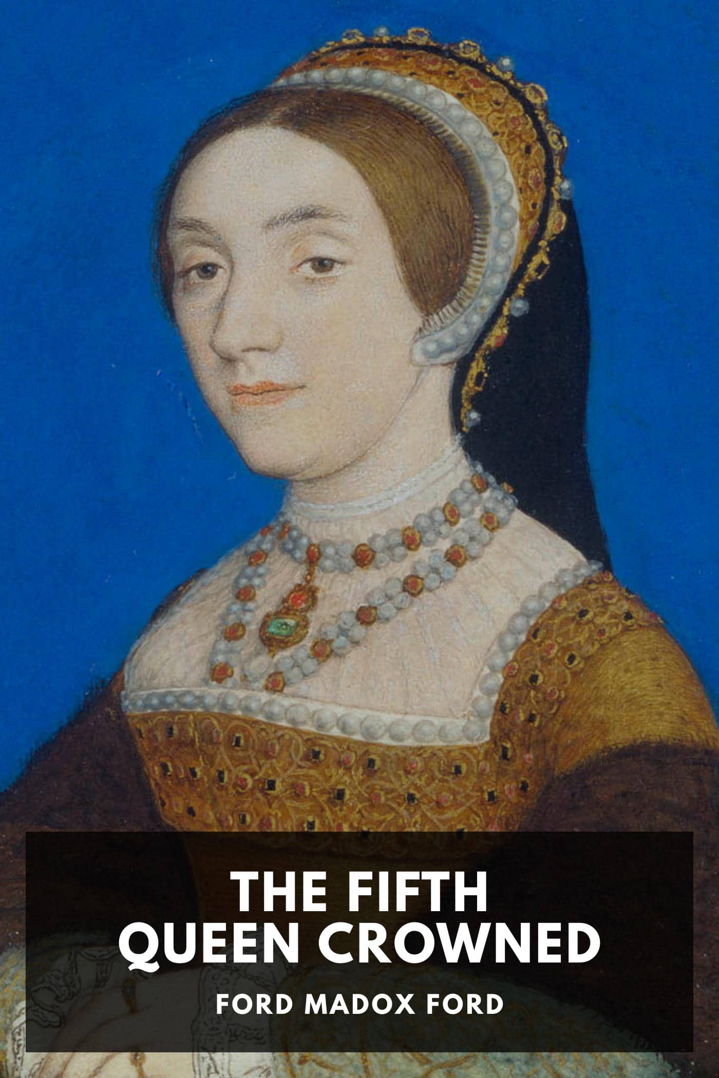 The Fifth Queen Crowned