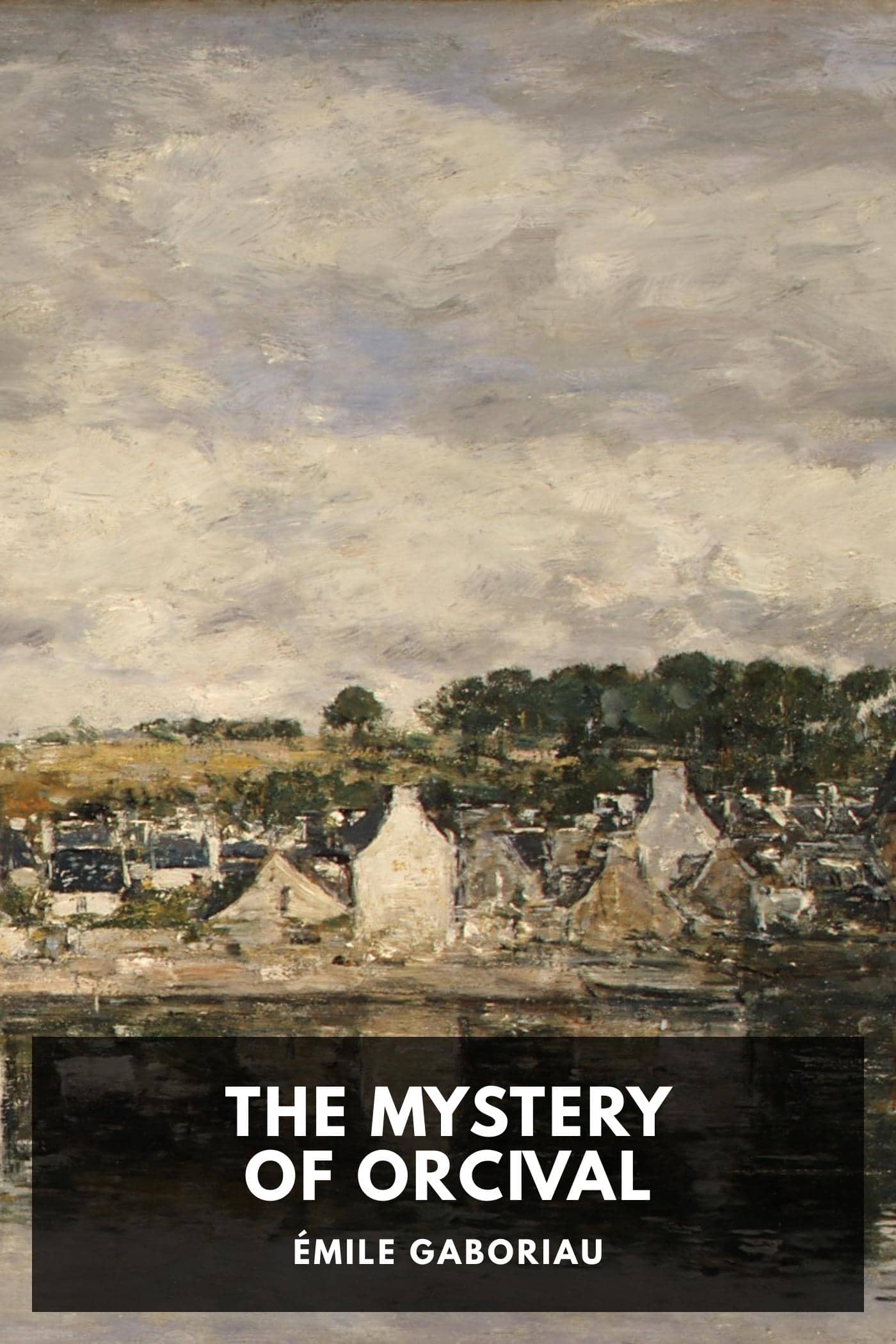 The Mystery of Orcival