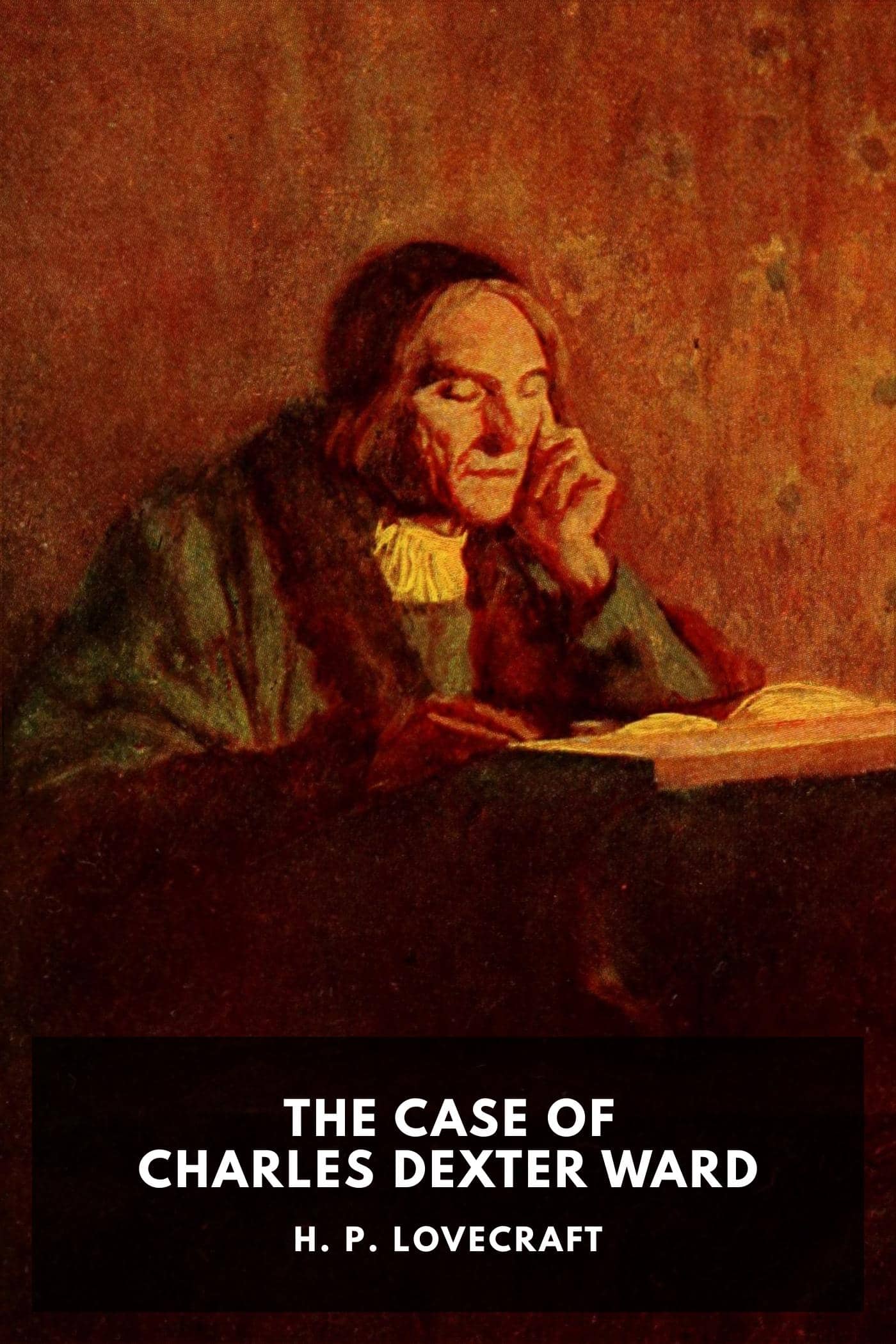 The Case of Charles Dexter Ward
