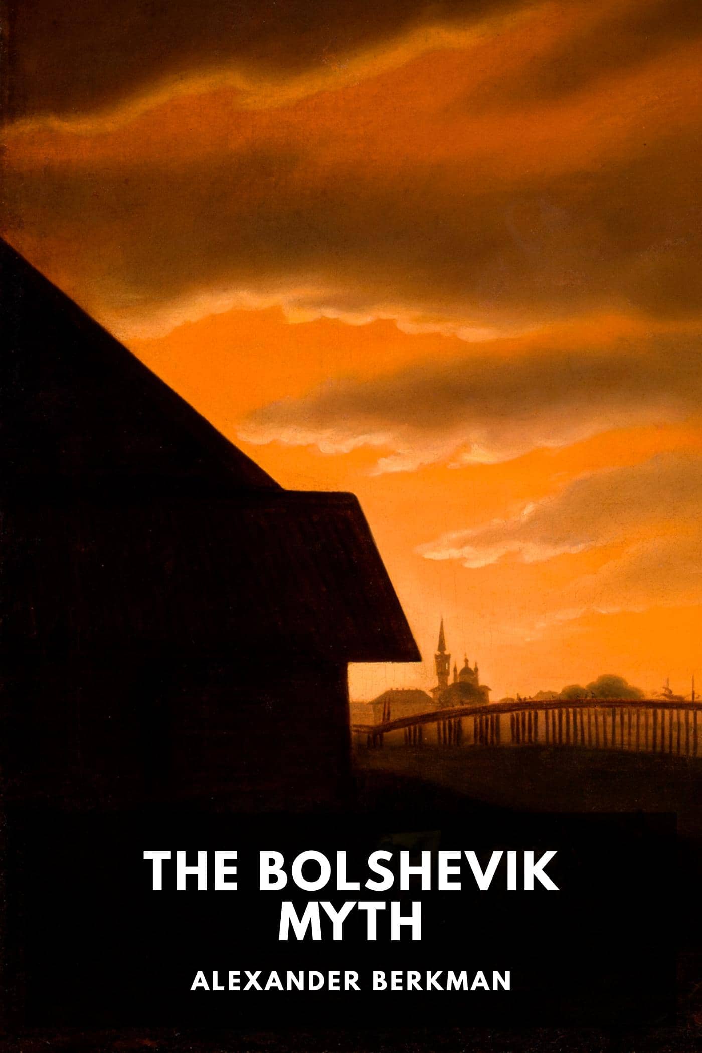 The Bolshevik Myth
