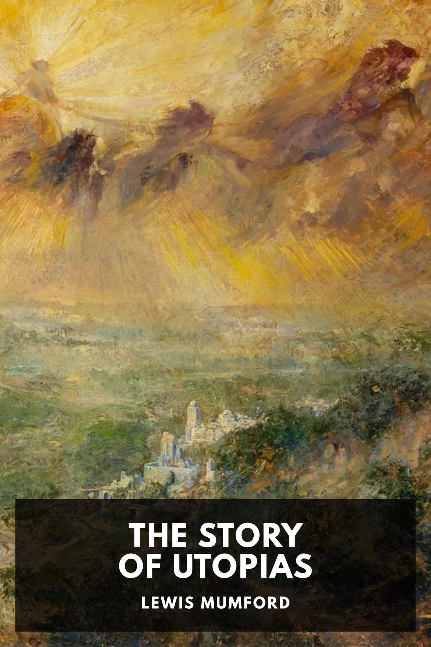 The Story of Utopias