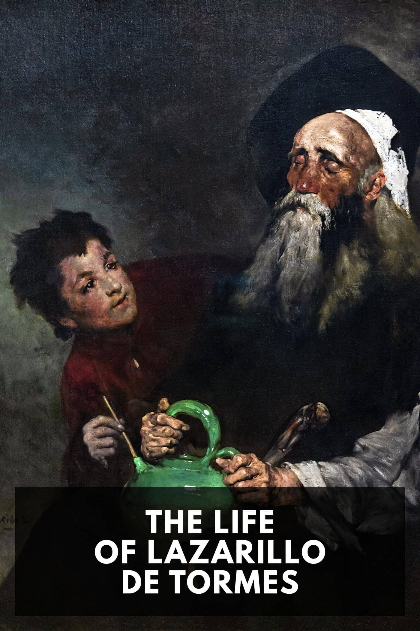 The Life of Lazarillo de Tormes