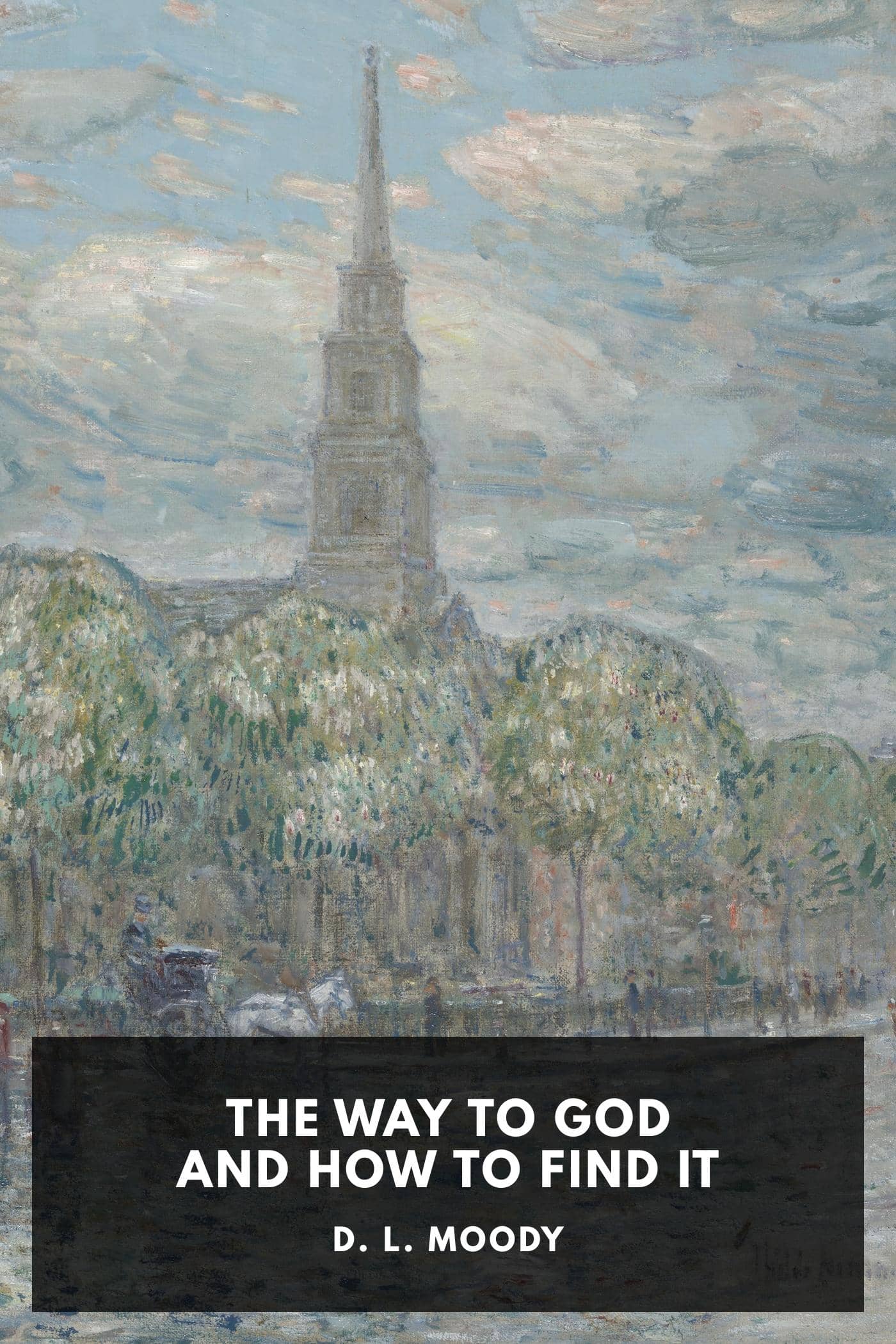 The Way to God and How to Find It