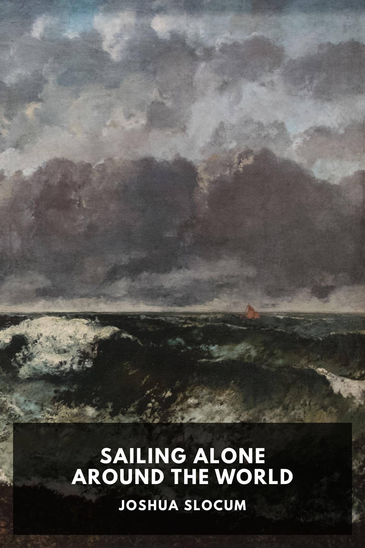 Sailing Alone Around the World