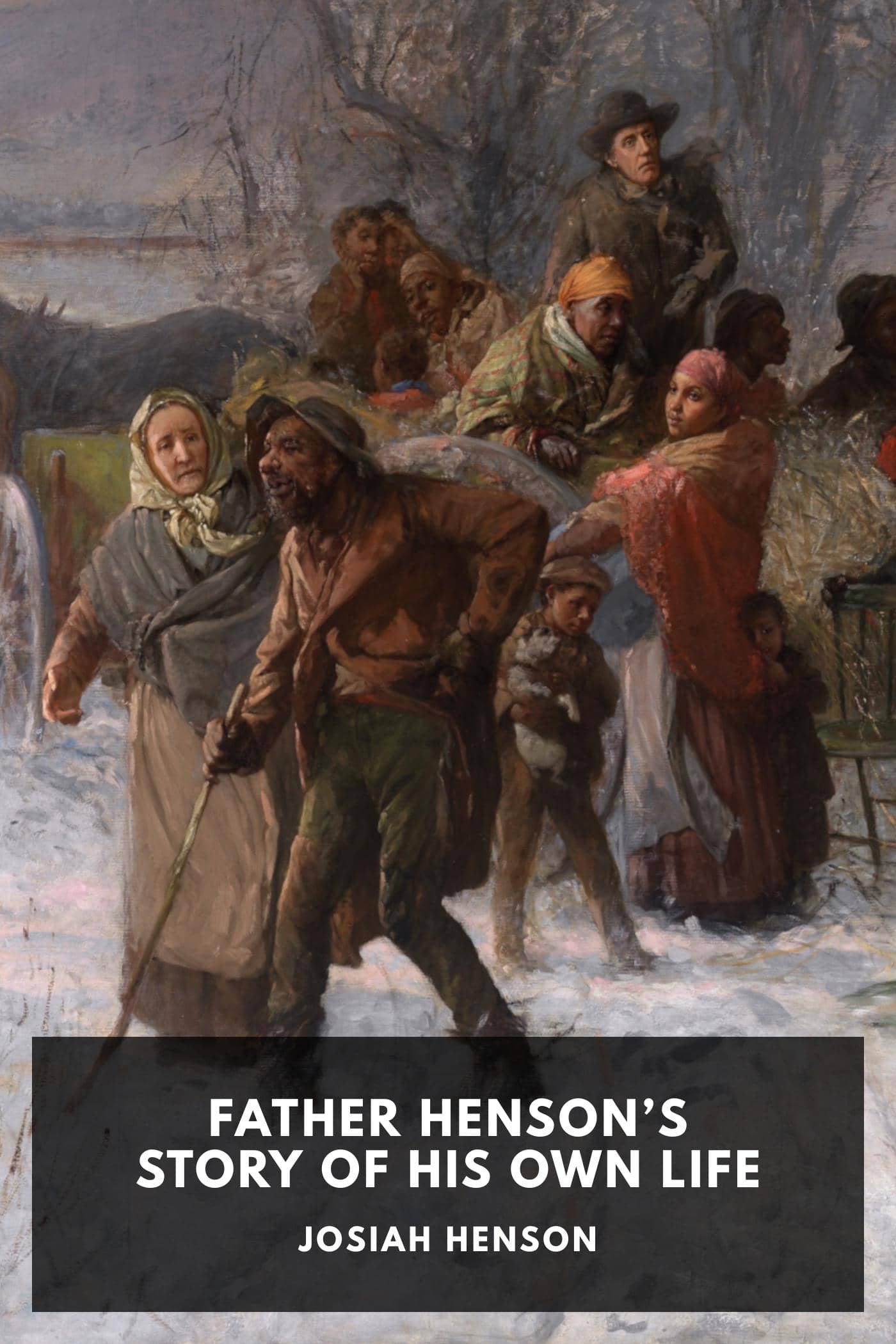 Father Henson’s Story of His Own Life