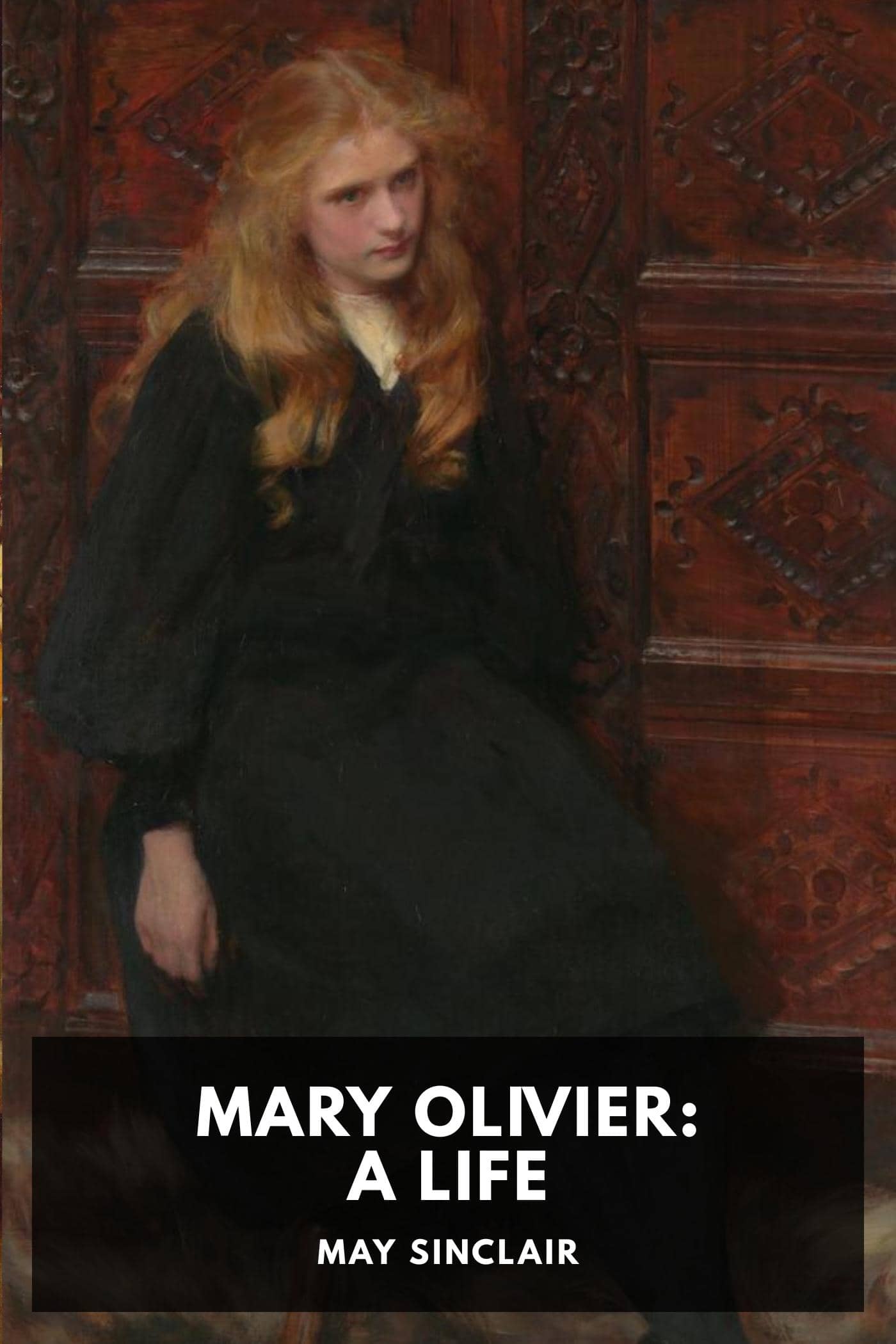 Mary Olivier: A Life